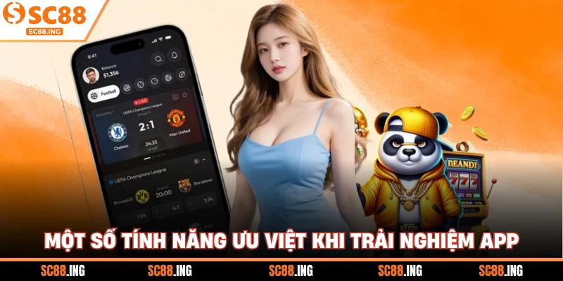 Một số tính năng ưu việt khi trải nghiệm app